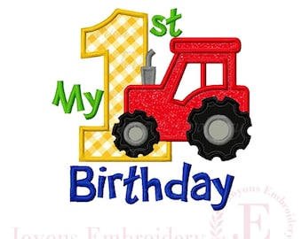 My 1st Birthday Tractor Applique Embroidery Design,Farm First Birthday Machine Embroidery File,Birthday Tractor Embroidery Digital Download