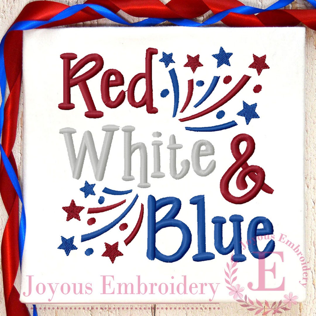 Red White and Blue Embroidery Design,4th of July Embroidery,fireworks ...