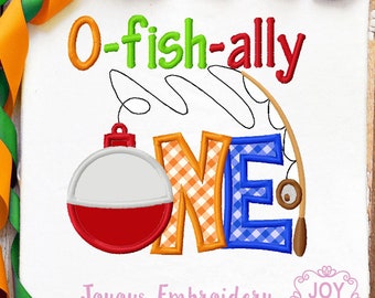O fish ally one Embroidery File,Fishing Birthday Embroidery Design,First Birthday Machine Embroidery File,Bobber Applique Embroidery