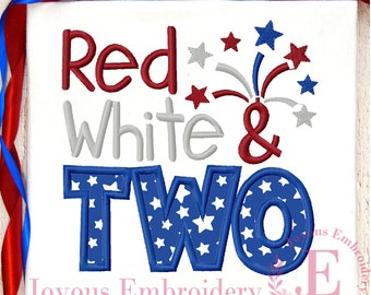 Red White and TWO Applique Embroidery,Second Brithday embroidery file,4th of July Birthday Design,Machine embroidery file