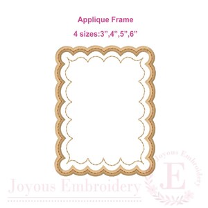 May include: A tan and white applique frame with a scalloped edge. The text "Applique Frame" is at the top, with "4 sizes: 3", 4", 5", 6"" below it. The words "Joyous Embroidery" are at the bottom.