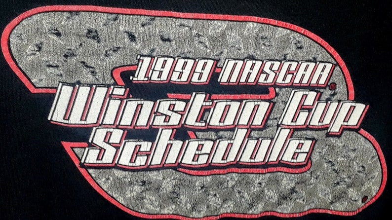 Shirt From 1999 NASCAR #3 Dale Earnhardt1999 Winston Cup Schedule Graphic Shirt By Chase Authentics Adult Medium.