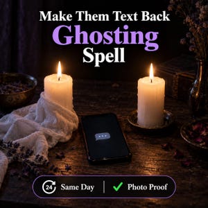 May include: Two white pillar candles with lit flames flank a black smartphone displaying a white text message bubble icon on its screen. The text "Make Them Text Back Ghosting Spell" appears above, with a "24 Same Day" and "Photo Proof" badge below.