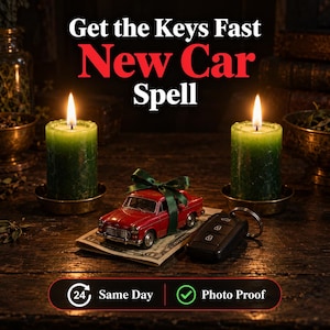 May include: Two green pillar candles flank a red toy car tied with a green ribbon, resting on a one-dollar bill next to a black car key fob. Text reads: Get the Keys Fast New Car Spell, 24 Same Day, and Photo Proof.