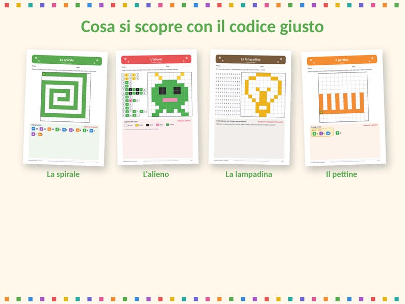 May include: Four educational activity sheets titled Cosa si scopre con il giusto codice featuring pixel art grids. The sheets display a green spiral, a green alien, a yellow lightbulb, and an orange comb, each with corresponding color-coded instruction blocks.