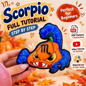 Op de afbeelding: Een knutselproject met een cartoon pompoen-schorpioen hybride in oranje en blauwe kleuren, gemarkeerd met een Schorpioen-symbool. De tekst luidt Scorpio Full Tutorial Step By Step, PDF Pattern + Instructions, Video Tutorial on YouTube, Material List.