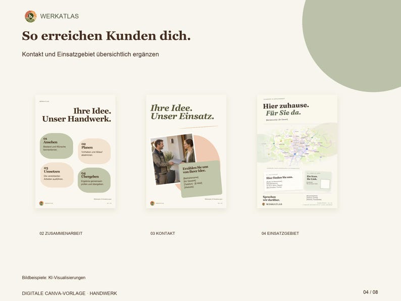 K&ouml;nnte beinhalten: Drei digitale Vorlagen auf cremefarbenem Hintergrund mit dem Text 'So erreichen Kunden dich.' und 'WERKATLAS'. Die Designs enthalten Abschnitte mit den Titeln 'Ihre Idee. Unser Handwerk.', 'Ihre Idee. Unser Einsatz.' und 'Hier zuhause. F&uuml;r Sie da.' sowie verschiedene Symbole, Textfelder und eine Kartengrafik.