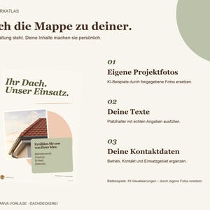 May include: A digital template for a roofing business featuring the text Mach die Mappe zu deiner, Ihr Dach. Unser Einsatz, and placeholders for project photos, custom text, and contact information on a light beige background.