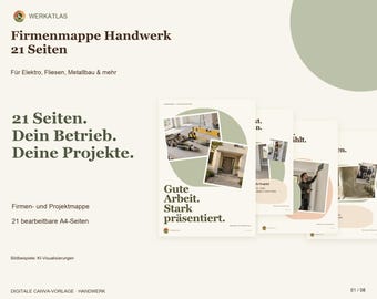 May include: A digital Canva template for a 21-page company portfolio featuring the text "Firmenmappe Handwerk 21 Seiten" and "Gute Arbeit. Stark präsentiert." The layout includes various project photos, construction tools, and soft green and beige accents.