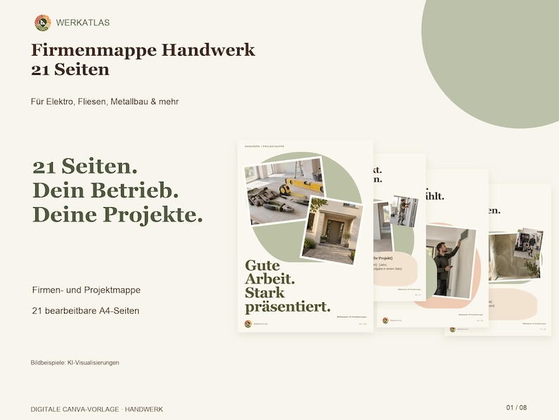 K&ouml;nnte beinhalten: Eine digitale Canva-Vorlage f&uuml;r eine 21-seitige Firmenmappe mit dem Text "Firmenmappe Handwerk 21 Seiten" und "Gute Arbeit. Stark pr&auml;sentiert.". Das Layout enth&auml;lt verschiedene Projektfotos, Werkzeuge sowie gr&uuml;ne und beige Akzente.