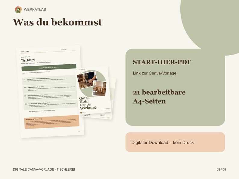 K&ouml;nnte beinhalten: Eine digitale Dokumentenvorlage f&uuml;r eine Tischlerei mit dem Titel Was du bekommst, inklusive START-HIER-PDF-Button, Link zur Canva-Vorlage und 21 bearbeitbaren A4-Seiten. Das Layout enth&auml;lt Text, ein kleines Bild von Holzarbeiten und einen Hinweis zum digitalen Download.