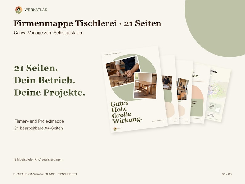 K&ouml;nnte beinhalten: Eine digitale Canva-Vorlage f&uuml;r eine 21-seitige Firmenmappe f&uuml;r eine Tischlerei. Das Layout enth&auml;lt Text auf Deutsch, darunter 'Firmenmappe Tischlerei', '21 Seiten', 'Dein Betrieb', 'Deine Projekte' und 'Gutes Holz. Gro&szlig;e Wirkung.'