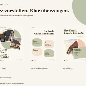 May include: A digital Canva template for roofing services featuring three pages with beige backgrounds, sage green accents, and text including "Kurz vorstellen. Klar &uuml;berzeugen," "Gutes Dach. Gutes Gef&uuml;hl," "Ihr Dach. Unser Handwerk," and "Ihr Dach. Unser Einsatz."