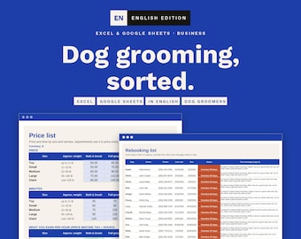 May include: A digital spreadsheet template for dog groomers featuring a blue background with white text reading Dog grooming, sorted. The interface displays a price list and a rebooking list with columns for dog names, contact info, and status.