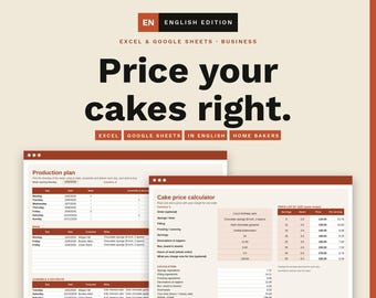 May include: A digital business template for Excel and Google Sheets titled Price your cakes right. The document includes a production plan and a cake price calculator with columns for ingredients, labor, overhead, and final pricing in dollars.