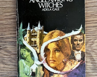 1969 Angel Among Witches by Adela Gale//Vintage  Signet Gothic Thriller Suspense Paperback Fiction