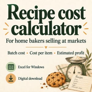 Puede incluir: Una calculadora digital de costos de recetas para panaderos con el texto Recipe cost calculator, For home bakers selling at markets, Batch cost, Cost per item, Estimated profit, Excel for Windows y Digital download. Incluye una báscula y una galleta.