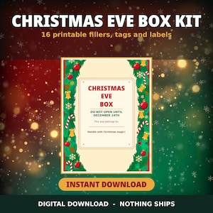 May include: A Christmas Eve Box Kit digital download featuring 16 printable fillers, tags, and labels. The central graphic shows a cream-colored card with a green pine garland border, red ornaments, gold bells, and candy canes.