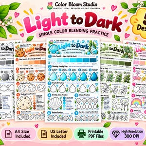 May include: A set of five printable coloring practice sheets titled Light to Dark Single Color Blending Practice by Color Bloom Studio. Each sheet features color swatches, blending steps, gradient practice, shading areas, and texture exercises.