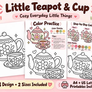 May include: A digital coloring page set titled Little Teapot & Cup featuring three sheets with black and white line art of teapots and cups, color palettes, and step-by-step instructions. Includes A4 and US Letter printable formats.