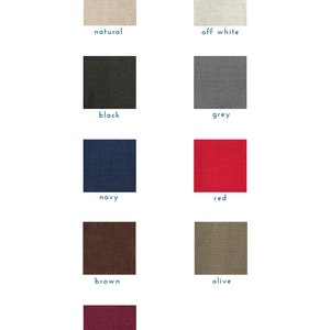 May include: A chart showing different colors of linen fabric. The colors are natural, off white, black, grey, navy, red, brown, olive, and burgundy.