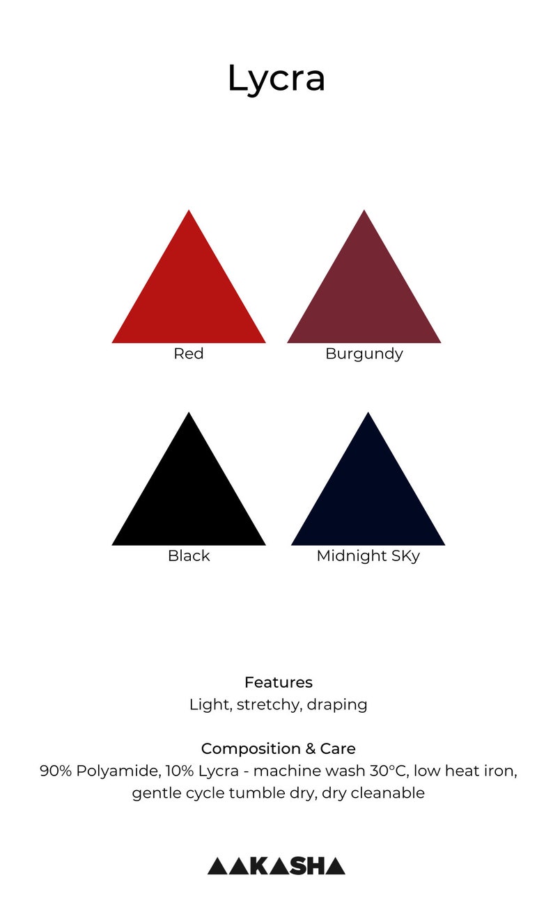May include: Four fabric swatches in the shape of triangles, showing the colors red, burgundy, black, and midnight blue. The fabric is described as Lycra, light, stretchy, and draping. The fabric is 90% polyamide and 10% Lycra. Care instructions include machine wash at 30 degrees Celsius, low heat iron, gentle cycle tumble dry, and dry cleanable. The text "AAKASHA" is at the bottom of the image.