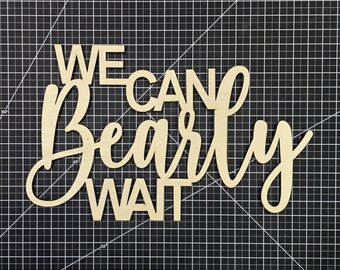 We Can Bearly Wait Gender Reveal Party Sign –  Wooden Wall or Door Hanging – Baby Shower Decoration & Photo Prop party and event planner