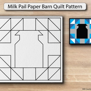 Milk Pail Paper Printed Barn Quilt Pattern (Sizes)