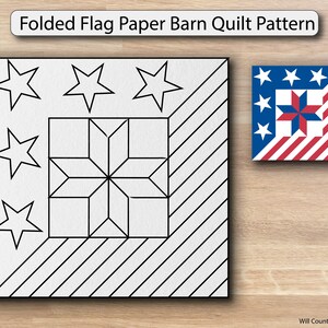 May include: A Folded Flag Paper Barn Quilt Pattern featuring a large black and white line drawing of a star-filled square with a central geometric star motif and diagonal stripes, alongside a smaller colored version with red, white, and blue.