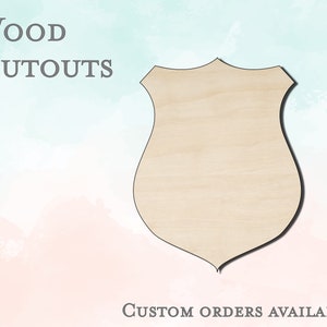Police Badge Shield Shape - Unfinished Wood Cutout - Small, Large