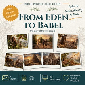 May include: A digital collection of 11 high-resolution JPEG images titled BIBLE PHOTO COLLECTION FROM EDEN TO BABEL. The graphic features six polaroid-style photos depicting biblical scenes, including figures in nature, a ziggurat, and landscapes.