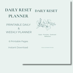 Może przedstawiać: Jasnozielony dokument cyfrowy zatytułowany DAILY RESET PLANNER, zawierający kwiatową grafikę liniową, tekst PRINTABLE DAILY & WEEKLY PLANNER, 6 Printable Pages, Instant Download, Goals - Priorities - Gratitude - Reflection oraz TIDAL BLOSSOM STUDIO.