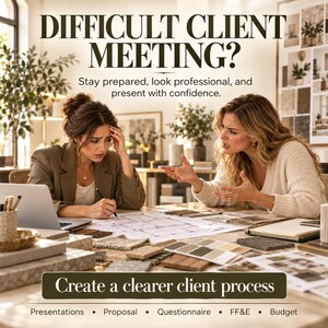 May include: A digital graphic featuring the text DIFFICULT CLIENT MEETING? Stay prepared, look professional, and present with confidence. Below, a desk displays a laptop, architectural blueprints, material swatches, and the text Create a clearer client process, Presentations, Proposal, Questionnaire, FF&E, Budget.