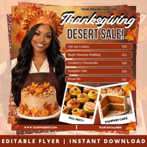 May include: A Thanksgiving Desert Sale flyer featuring a person in a chef hat holding a cake decorated with pumpkins and leaves. The flyer lists prices for Fall Oat Cookies, Maple Bourbon Pudding, Cranberry Cheesecake, Pumpkin Cake, and Pecan Pie.