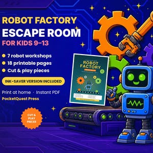 Può includere: Un kit digitale stampabile Robot Factory Escape Room per bambini dai 9 ai 13 anni, con 7 laboratori, 18 pagine e pezzi da ritagliare. L'immagine include un robot blu, ingranaggi arancioni e il testo: Robot Factory Escape Room for Kids 9-13.