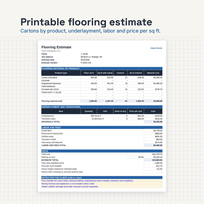 May include: A printable flooring estimate document featuring sections for flooring material by product, underlayment and transitions, labor and fees, and total price. The form includes columns for square footage, material costs, and installation details.
