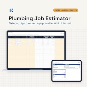 May include: A digital Plumbing Job Estimator spreadsheet template for Excel and Google Sheets displayed on a laptop and tablet screen. The interface shows columns for fixture location, quantity, costs, and hours, with a summary bid total view.