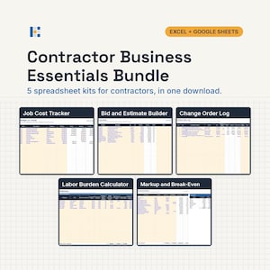 May include: Contractor Business Essentials Bundle featuring five spreadsheet kits for Excel and Google Sheets. Includes a Job Cost Tracker, Bid and Estimate Builder, Change Order Log, Labor Burden Calculator, and a Markup and Break-Even analysis tool.