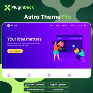 May include: A digital graphic for Astra Theme Pro by PluginDeck featuring a purple website interface with the text Your idea matters, a yellow Make a Website button, and illustrations of two people interacting with a browser window.