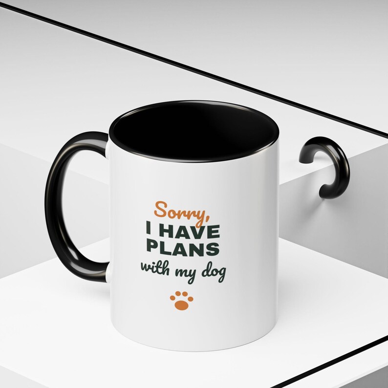 Sorry I Have Plans With My Dog Mug, Funny Dog Lover Coffee Mug, Dog Owner Gift, Dog Person Cup image 6