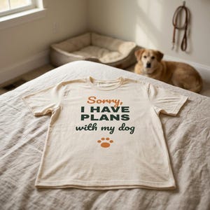Sorry I Have Plans With My Dog Shirt, Funny Dog Lover Tee, Dog Owner Gift, Introvert Dog Person T-Shirt image 1