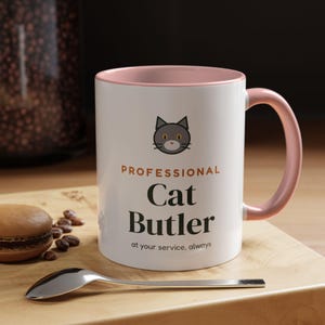 Professional Cat Butler Mug, Funny Cat Lover Coffee Mug, Cat Owner Gift, Cat Mom Cat Dad Cup image 17