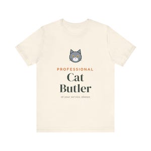 Professional Cat Butler Shirt, Funny Cat Owner Tee, Cat Dad Cat Mom T-Shirt, Gift for Cat Lover image 4