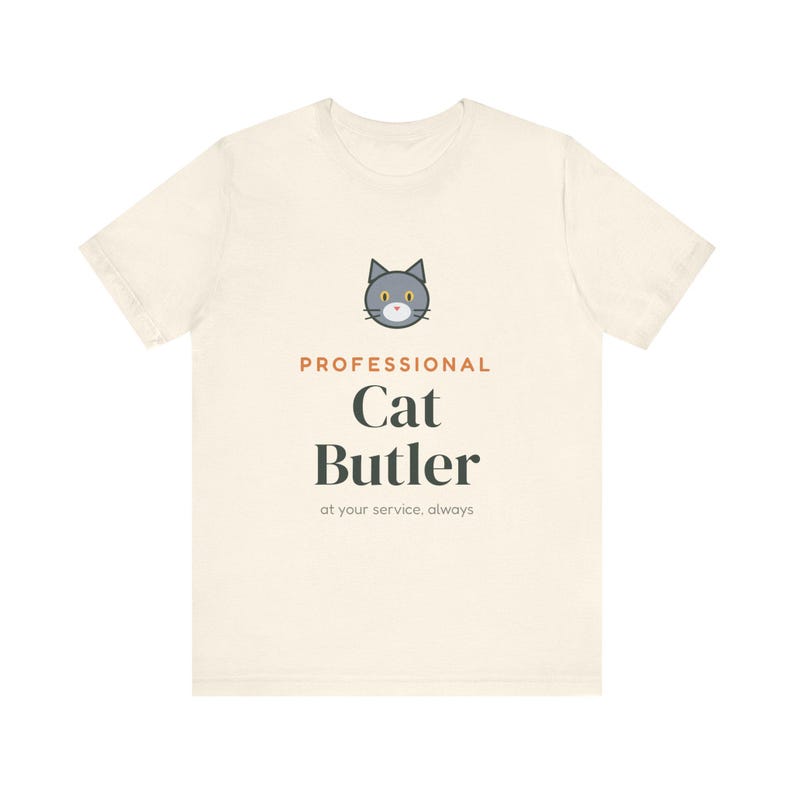 Professional Cat Butler Shirt, Funny Cat Owner Tee, Cat Dad Cat Mom T-Shirt, Gift for Cat Lover image 4