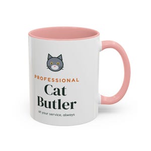 Professional Cat Butler Mug, Funny Cat Lover Coffee Mug, Cat Owner Gift, Cat Mom Cat Dad Cup image 14