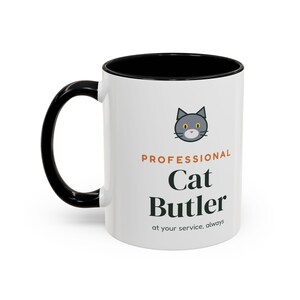 Professional Cat Butler Mug, Funny Cat Lover Coffee Mug, Cat Owner Gift, Cat Mom Cat Dad Cup image 3