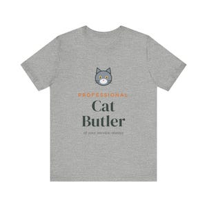 Professional Cat Butler Shirt, Funny Cat Owner Tee, Cat Dad Cat Mom T-Shirt, Gift for Cat Lover image 6