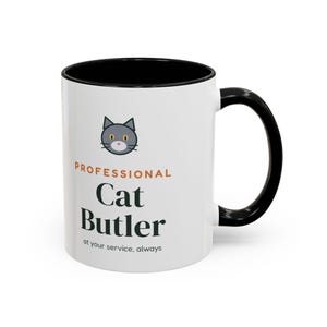Professional Cat Butler Mug, Funny Cat Lover Coffee Mug, Cat Owner Gift, Cat Mom Cat Dad Cup image 2