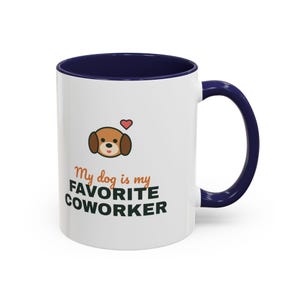 My Dog Is My Favorite Coworker Mug, Work From Home Coffee Mug, Funny Dog Lover Gift, WFH Dog Cup image 8