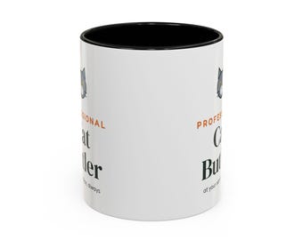 Professional Cat Butler Mug, Funny Cat Lover Coffee Mug, Cat Owner Gift, Cat Mom Cat Dad Cup